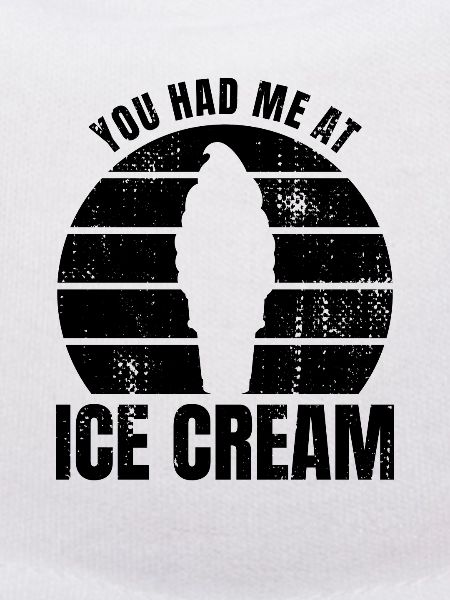 Du hattest mich bei Eiscreme
