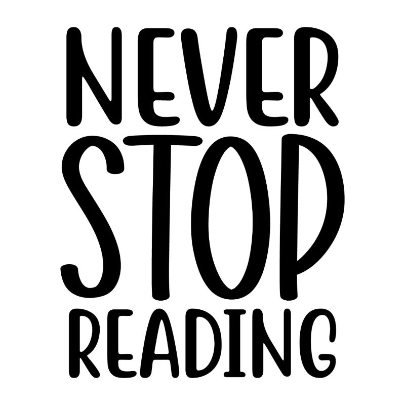 Never Stop Reading