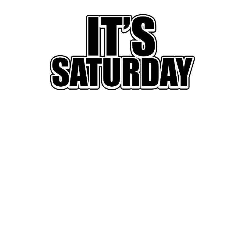 Funny Black Saturday Weekly Prank Day Cool Jokes