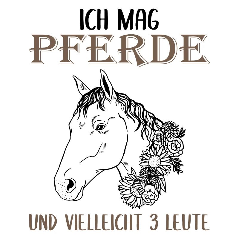 Ich mag Pferde und 3 Leute - Perfektes Geschenk
