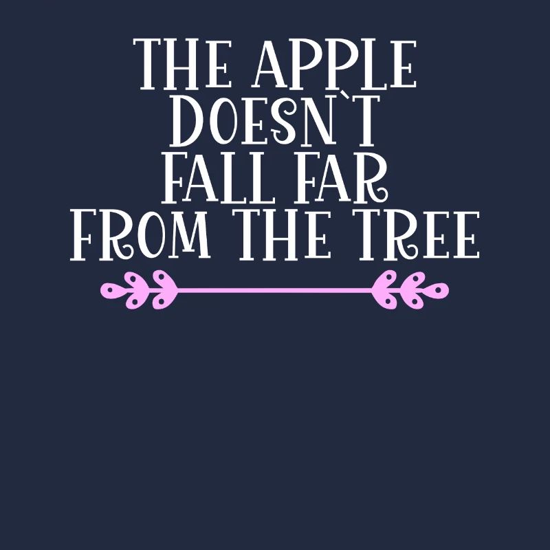 The Apple doesn ́t fall far from the Tree Denglisch