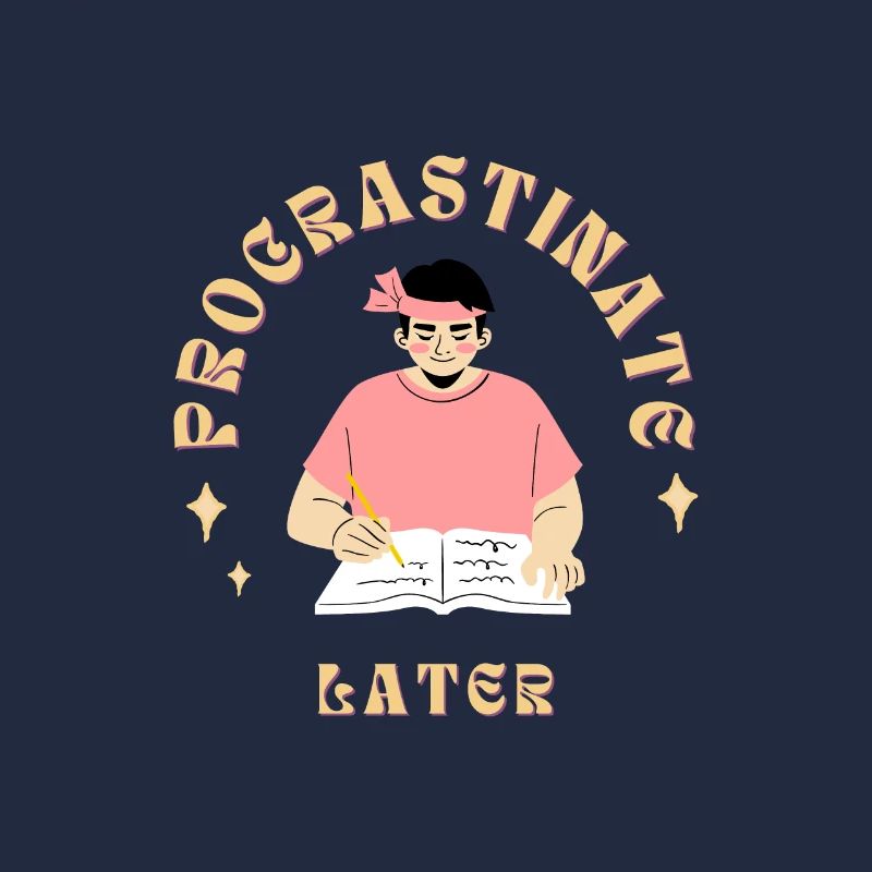 Procrastinate Later