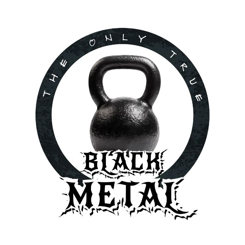 Der einzig wahre Black Metal... Kettlebell. Nimm es!!