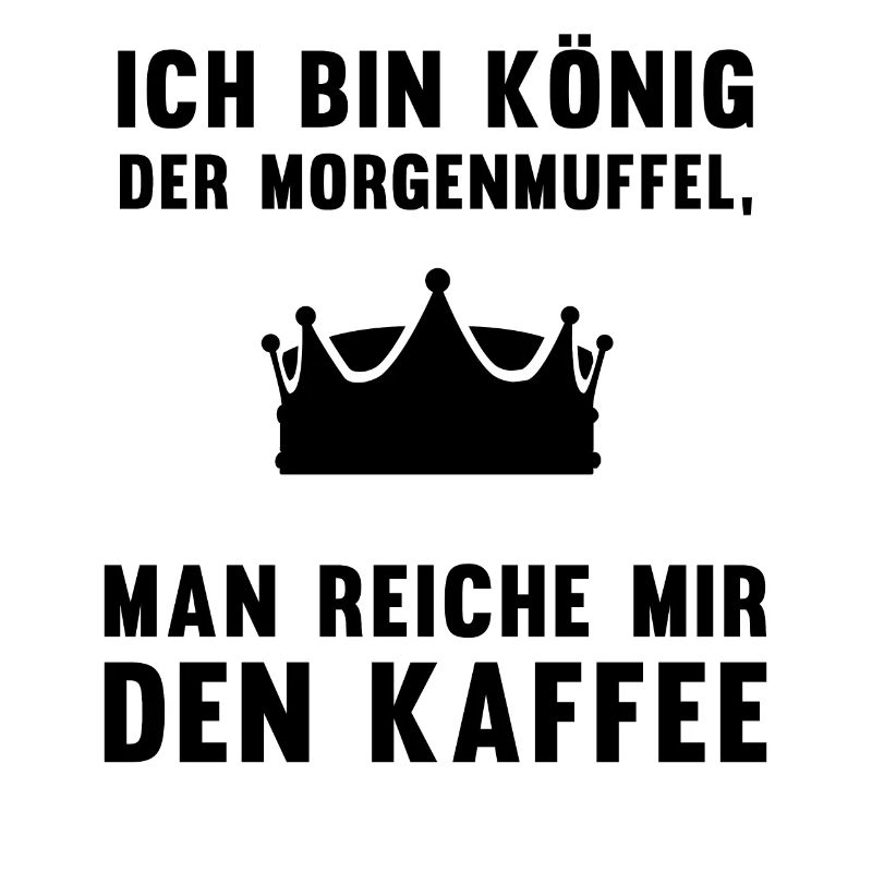 Morgenmuffel Kaffee-König Geschenkidee
