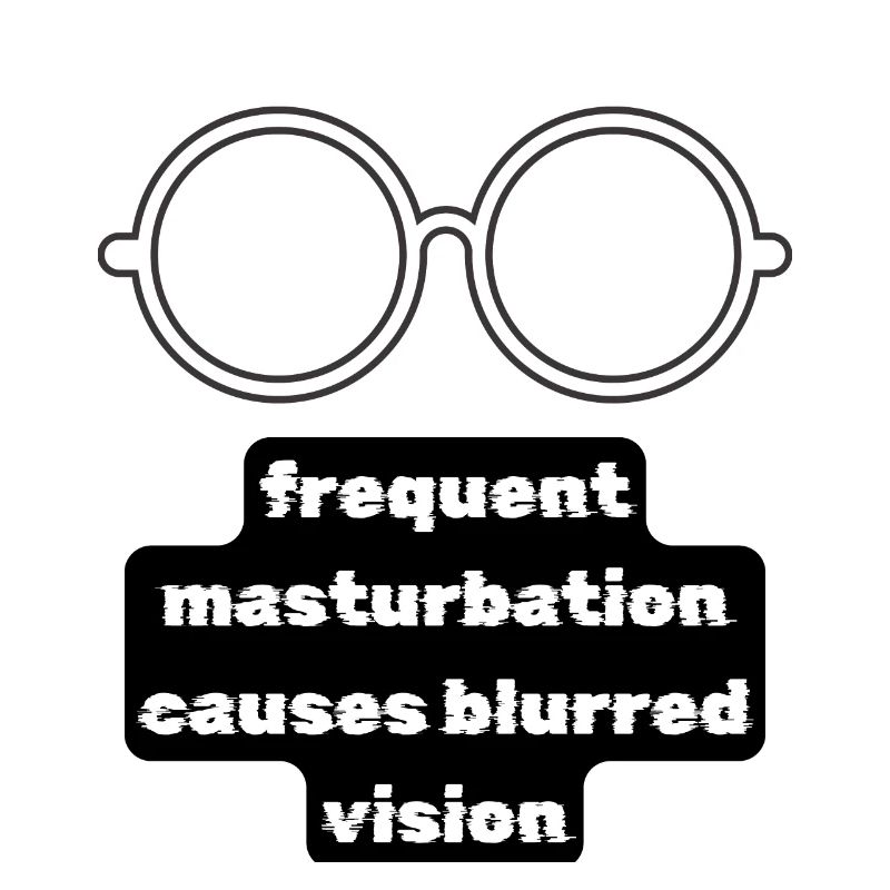 frequent masturbation causes blurred