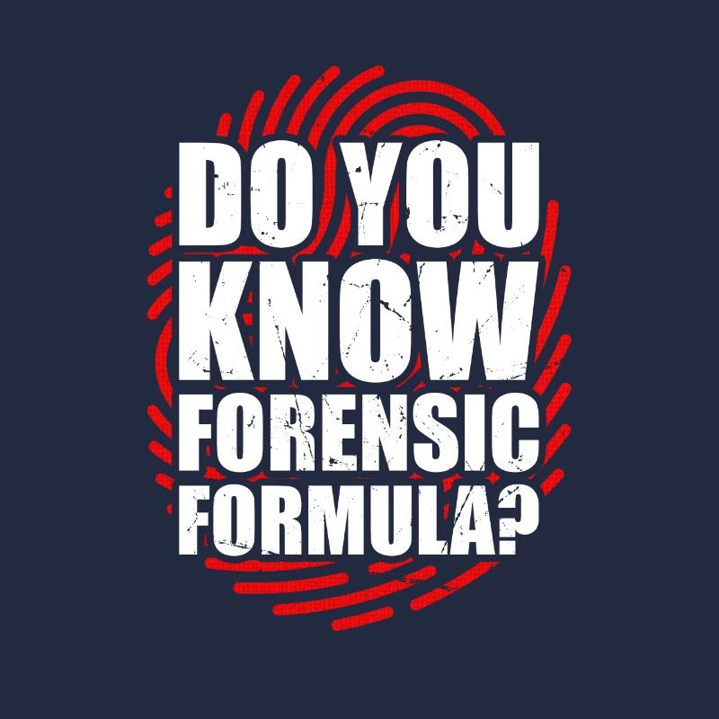 Know the Forensic Formula