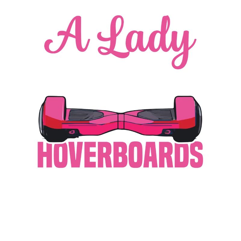 A lady never discusses how many hoverboards