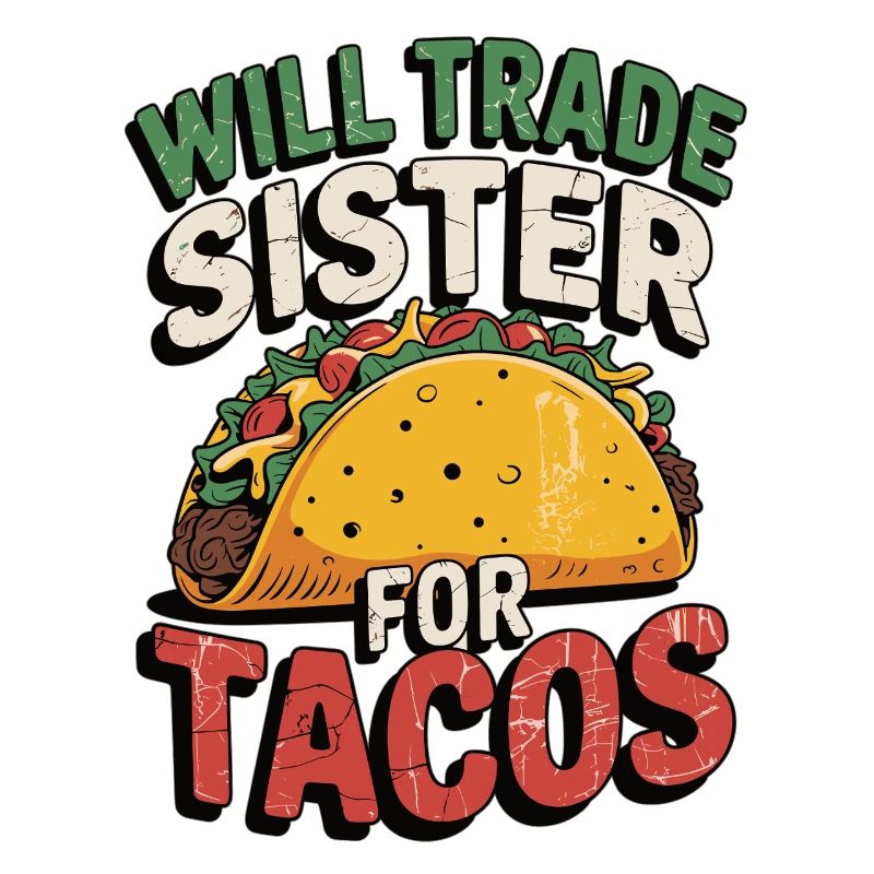 Funny Taco Shirt Statement