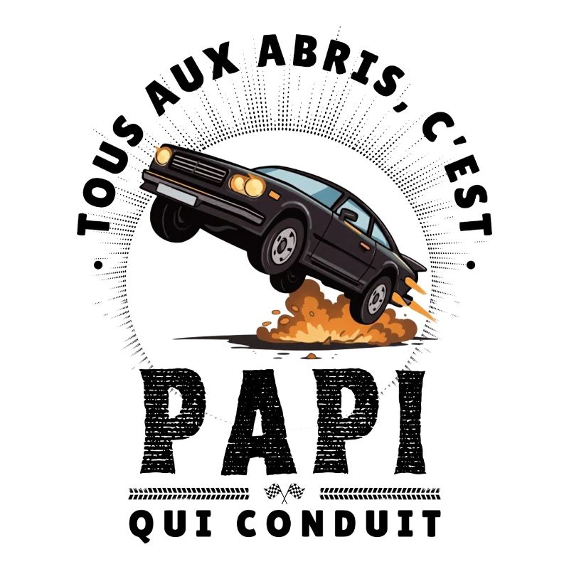 Tous aux Abris C'est Papi qui Conduit - Humour