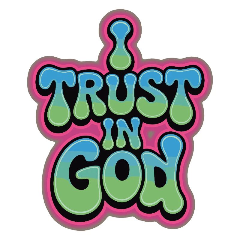 I Trust In God - Glaube Design