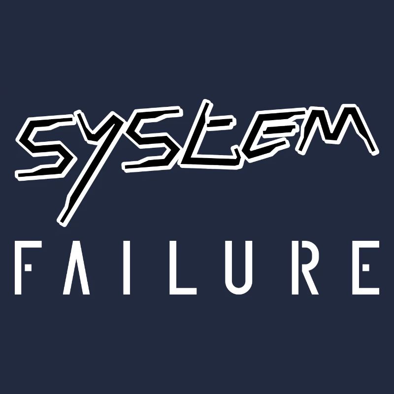 System failure