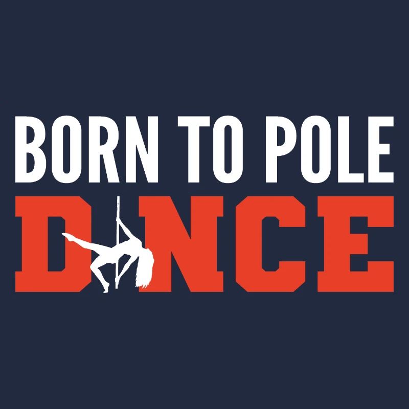 Born Pole Dance Dance Choreographer Gift
