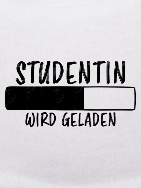 Studentin Spruch Universität Studentin Geschenk