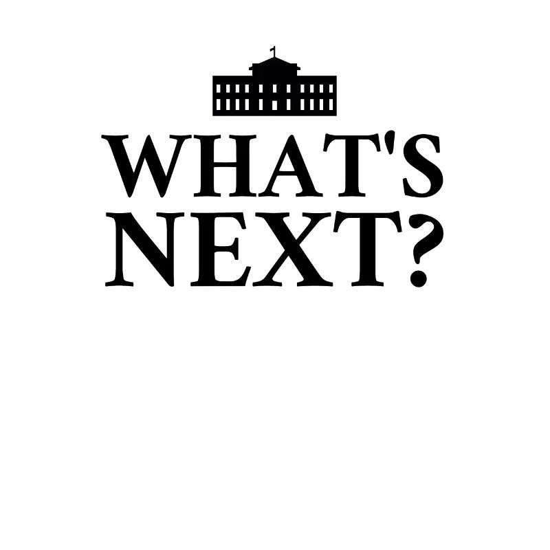 Whats Next?