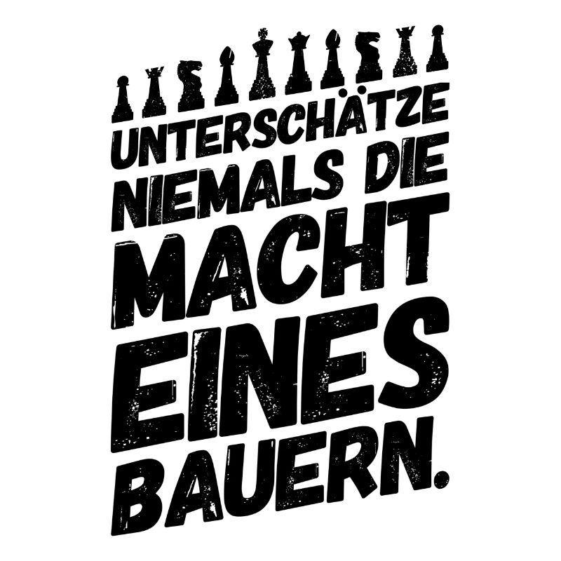 Schach Sprüche Bauer