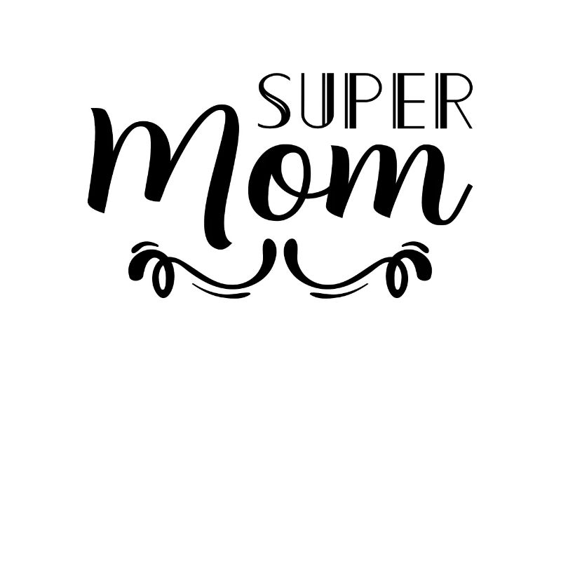 Super Mom Mutter Mother Mama Muttertag