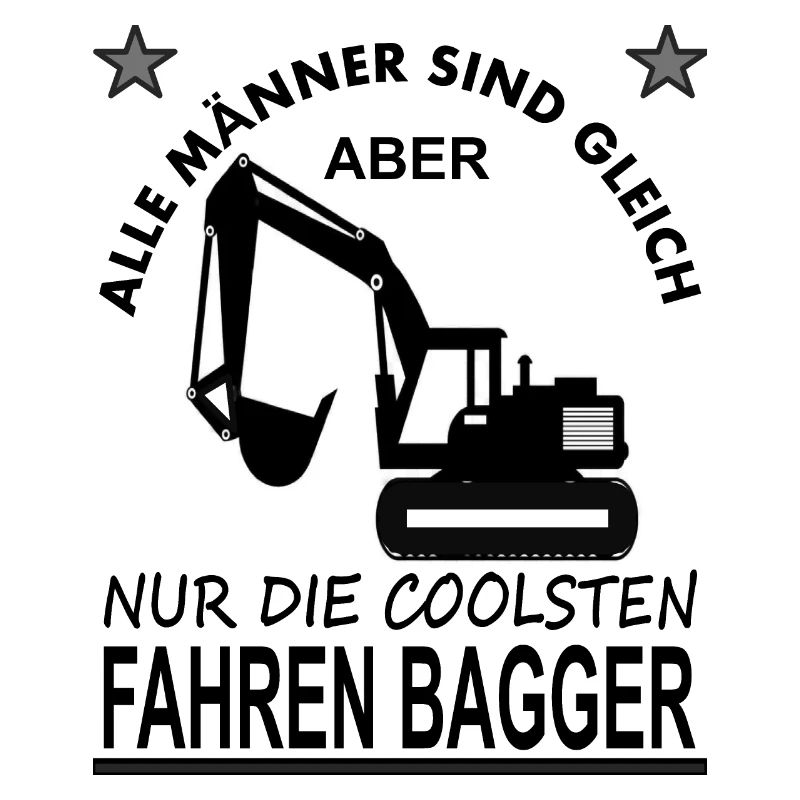 Baggerfahrer Bagger fahren Bagger Spruch Geschenk