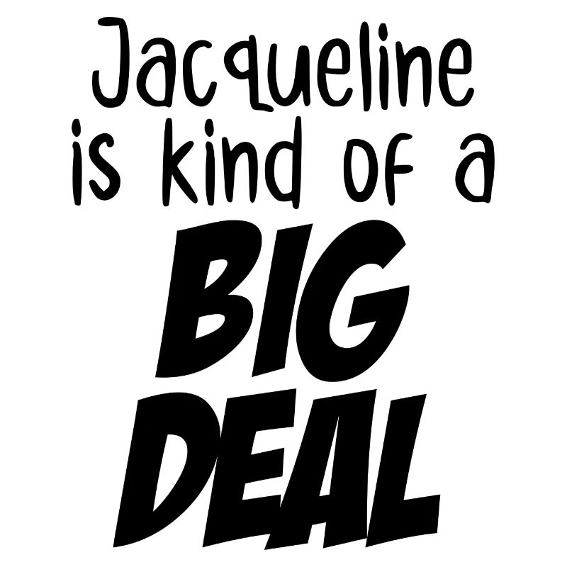 Jacqueline ist eine große Sache