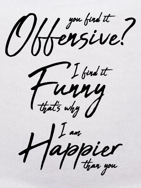 You find it offensive