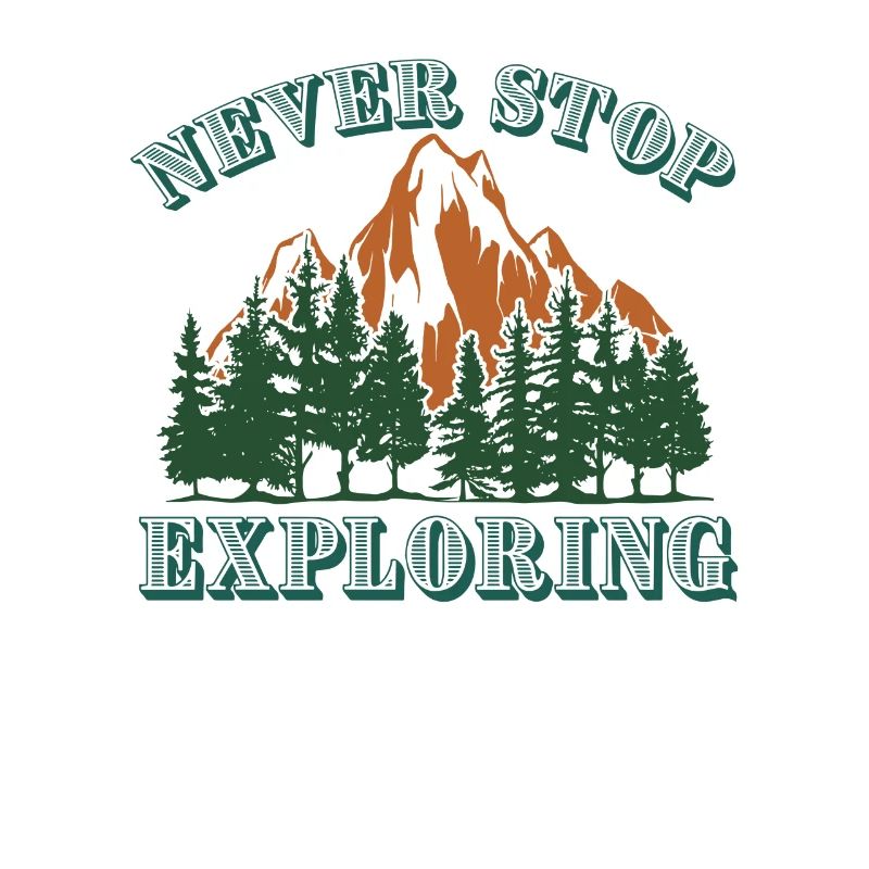 Never stop exploring Berge Wandern