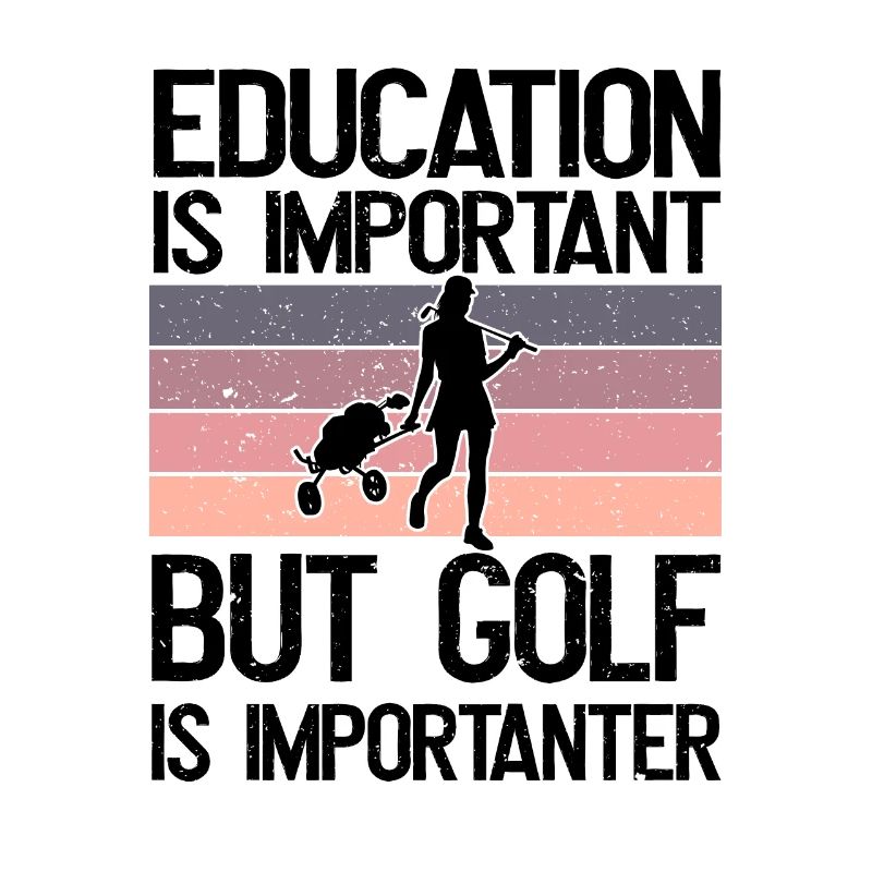 L’éducation est importante, mais le golf est plus important