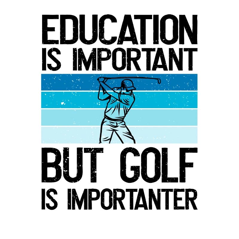 L’éducation est importante, mais le golf est plus important