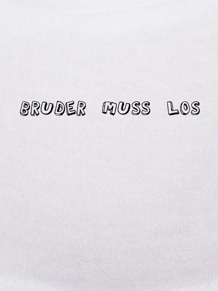 Bruder muss los
