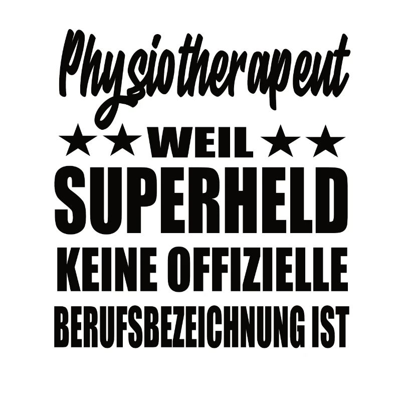 Physiotherapeut Superheld Spruch