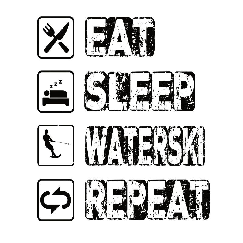 Eat Sleep Waterski Repeat