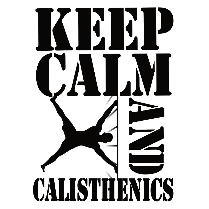 Keep Calm and Calisthenics – Workout Design