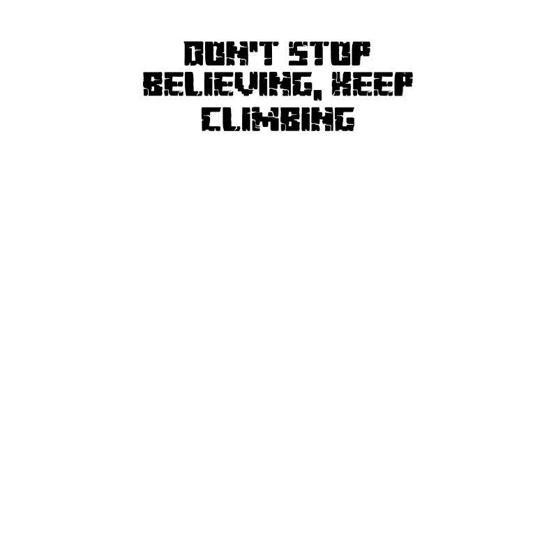 Wandern - Don't Stop Believing, Keep Climbing