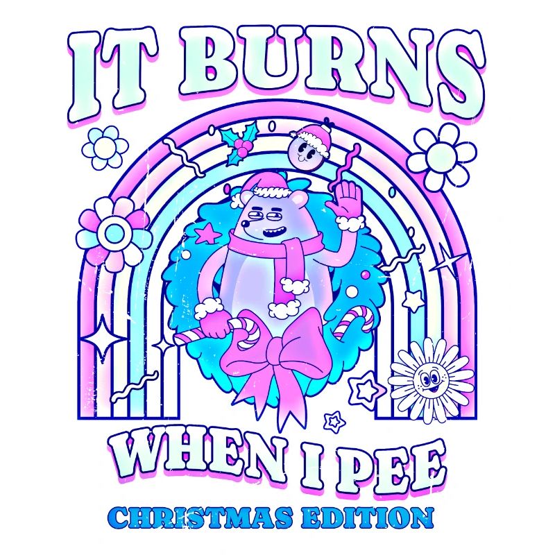 Winter Edition "It Burns when i Pee"! sarkastisch