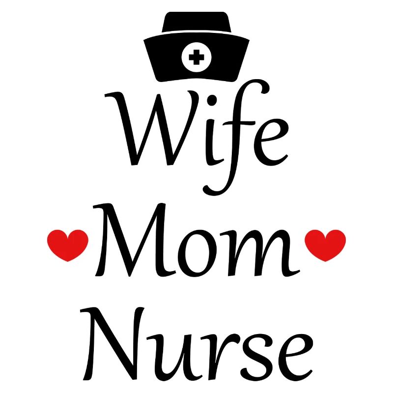 Ehefrau, Mutter, Krankenschwester