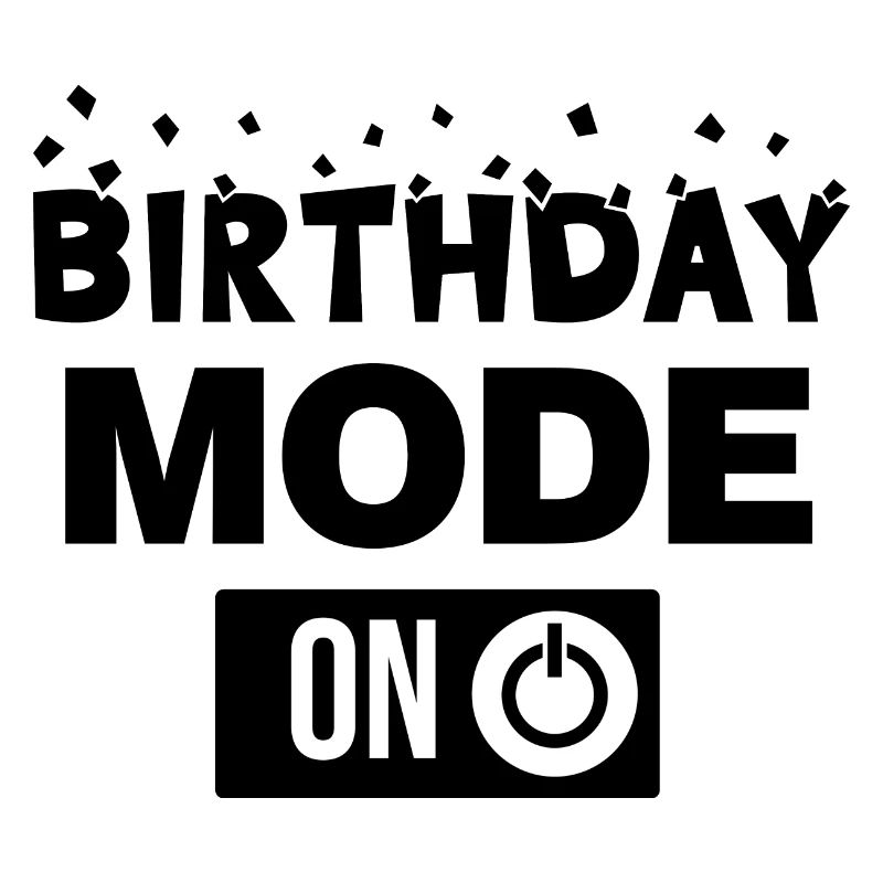 Birthday Mode on Birthday Mode on
