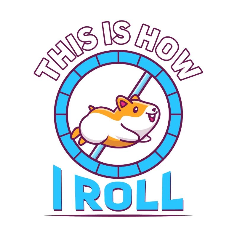 Funny this is how i roll hamster, Hamster, Roll