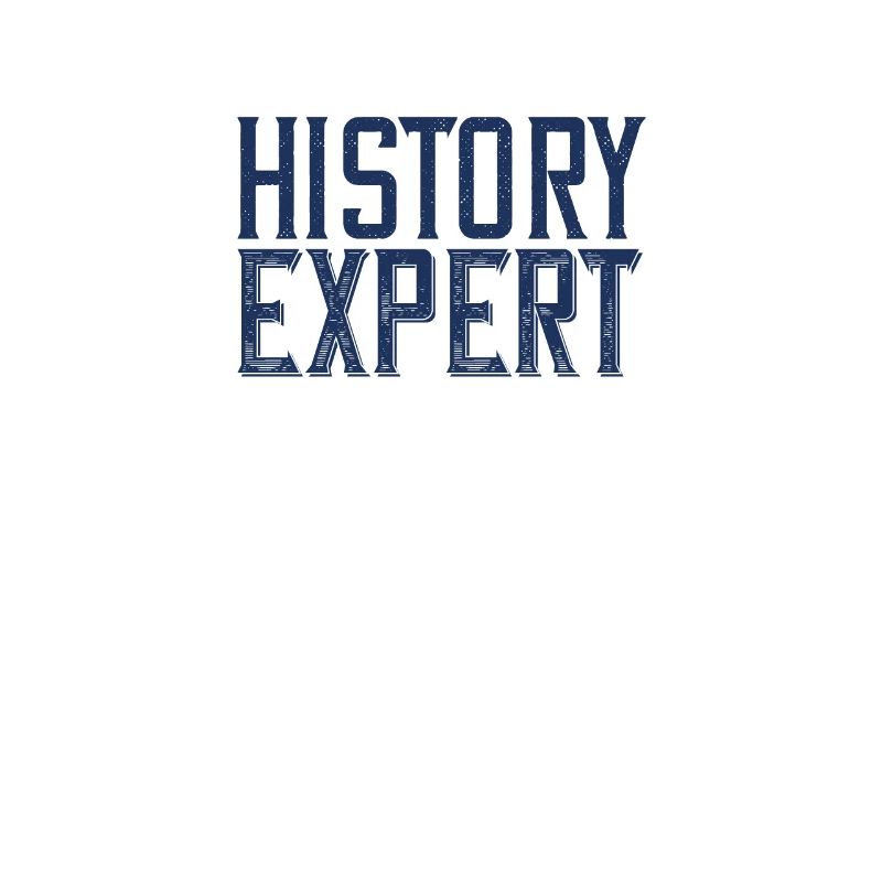 History Expert Historian Historian Student