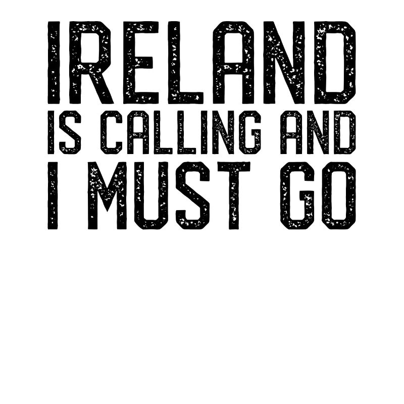 Irland is calling i must go