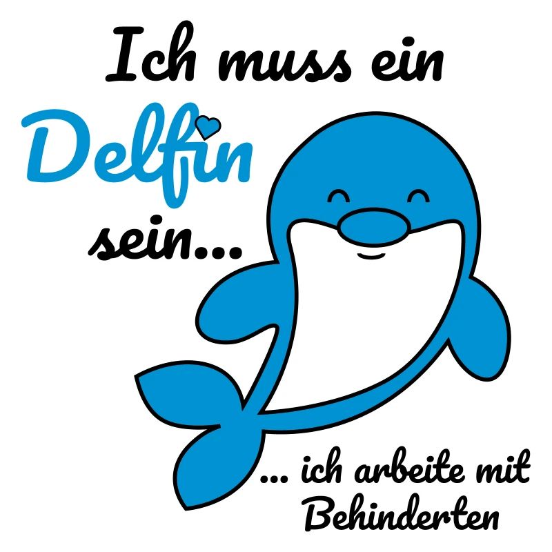 Ich muss ein Delfin sein... - schwarz