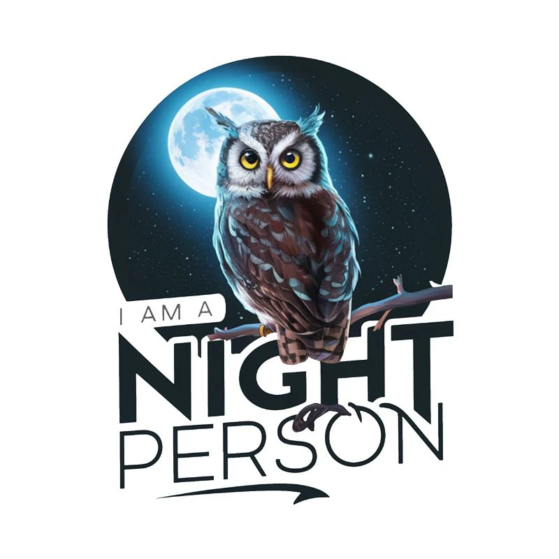 Ich bin ein Nachtmensch.