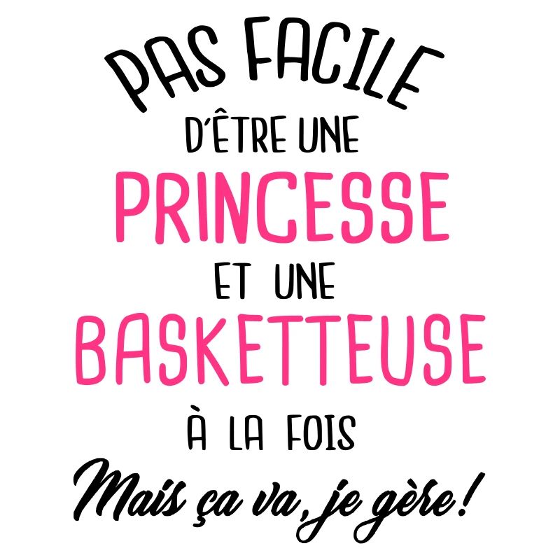 Pas facile d'être princesse et basketteuse