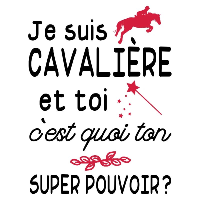 je suis cavalière / cadeau humour cavalière