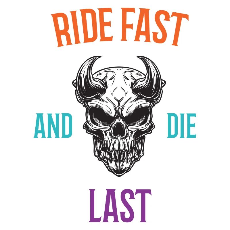 Ride Fast and Die Last