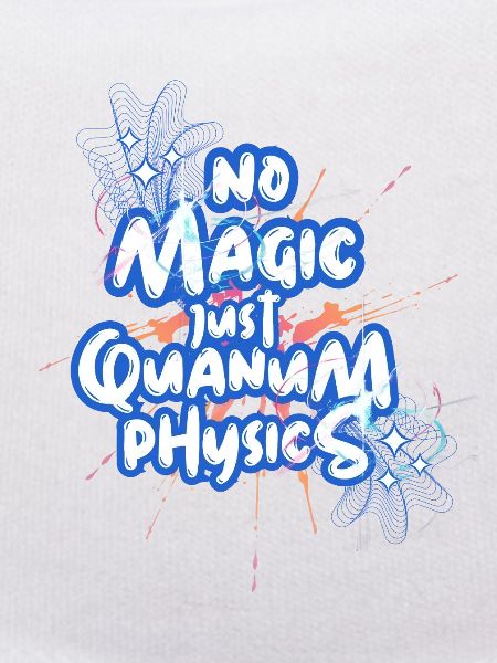 No Magic, just Quantum-Physics Design