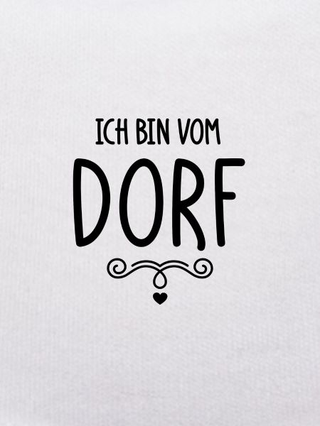 Ich bin vom Dorf