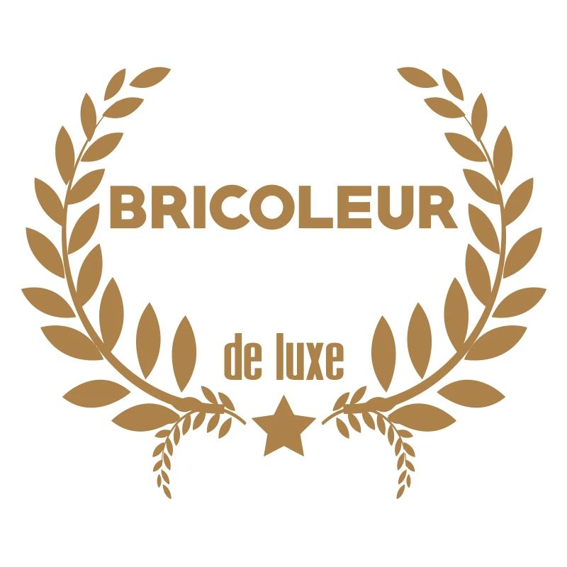 Bricoleur de luxe