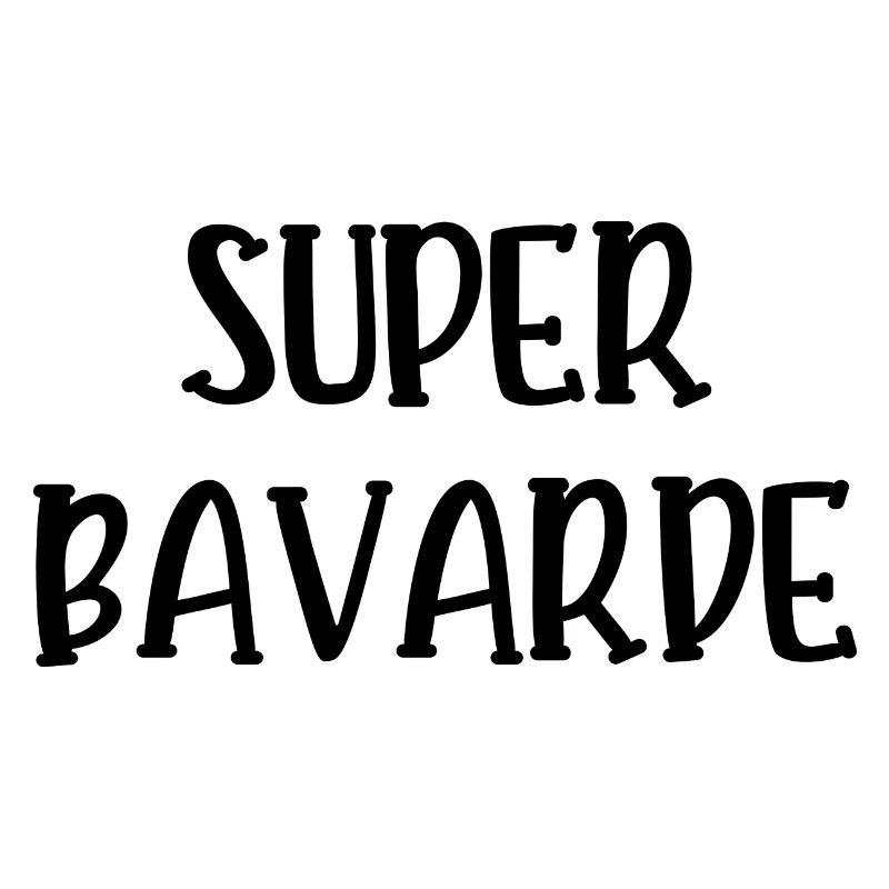 super bavarde