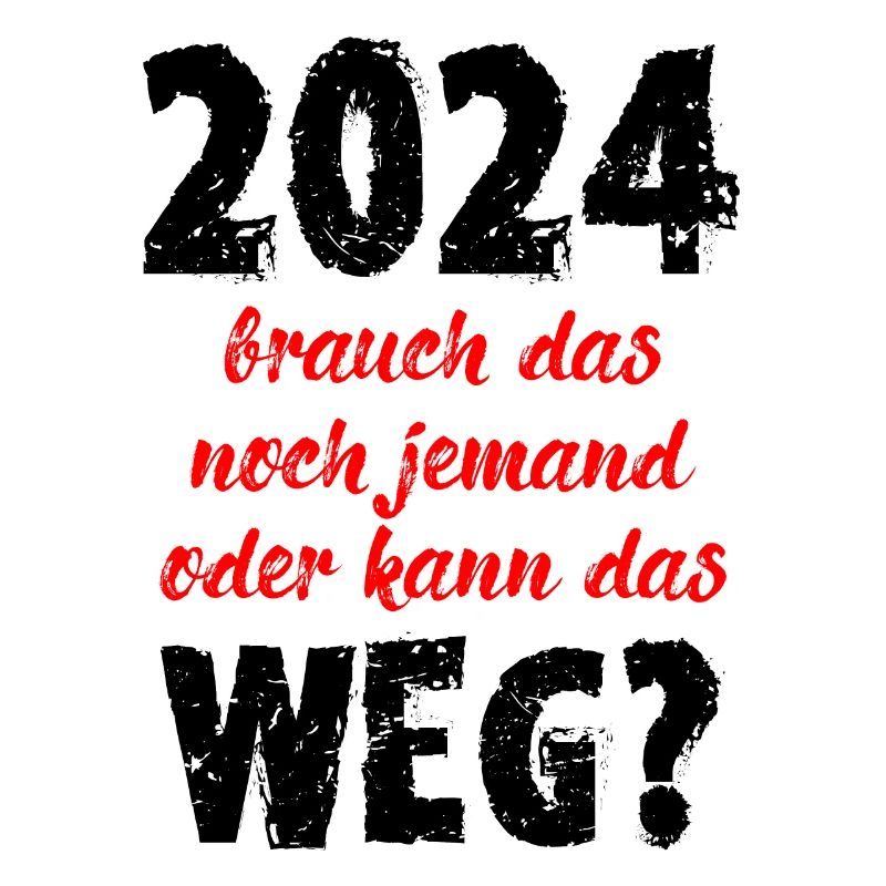 2024 Brauch Das Noch Jemand Oder Kann Das Weg Fun