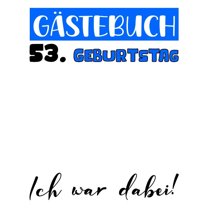 Gästebuch Deko Männer Herren 53. Geburtstag Tshirt