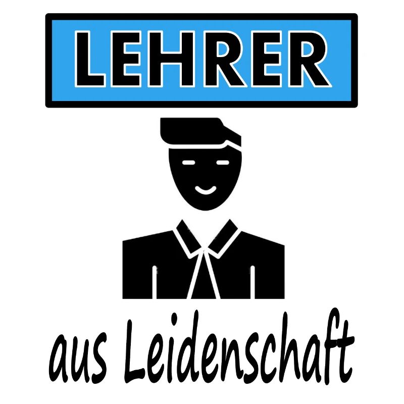 Ich bin Lehrer aus Leidenschaft Schullehrer gift