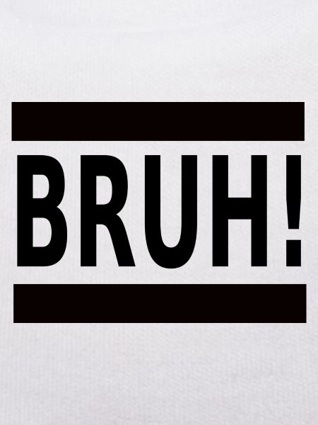 bruh